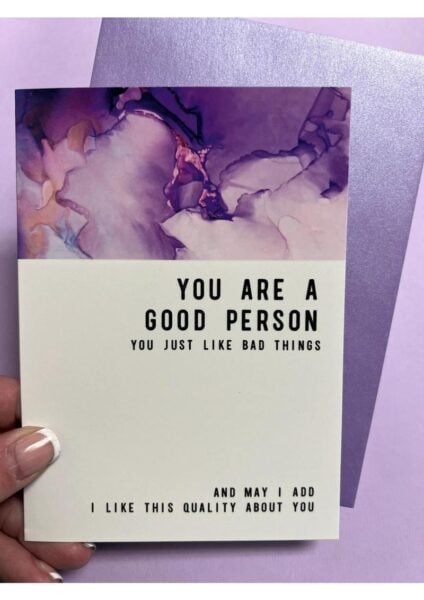 Warm Human 	Good Person Bad Things Greeting Card