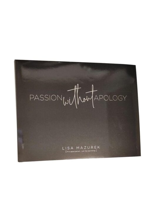 Passion Without Apology by Warm Human Founder Lisa Mazurek